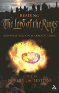 Reading The Lord of the Rings: New Writings on Tolkien's Classic