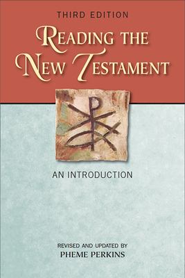 Reading the New Testament, Third Edition: An Introduction; Third Edition, Revised and Updated - Perkins, Pheme