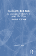 Reading the Red Book: An Interpretive Guide to C. G. Jung's Liber Novus