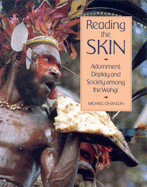 Reading the Skin: Adornment, Display and Society Among the Wahgi