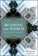 Reading the World: Ideas That Matter