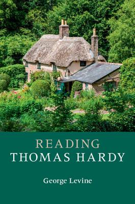 Reading Thomas Hardy - Levine, George