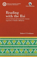 Reading with the Rsi: A Cross-Cultural and Comparative Literary Approach to Valmiki's Ramayana