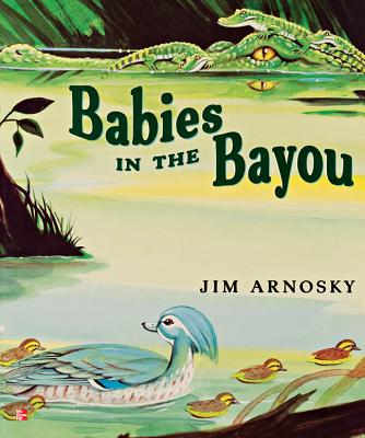 Reading Wonders Literature Big Book: Babies in the Bayou Grade 1 - McGraw Hill (Creator)