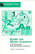 Reading & Writing Acquisition: A Developmental Neuro Psychological Perspective