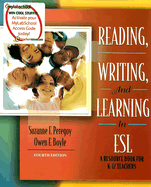 Reading, Writing, and Learning in ESL: A Resource Book for K-12 Teachers - Peregoy, Suzanne F, and Boyle, Owen F