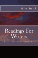 Readings for Writers: 12 Essays on Short Stories and Their Writers