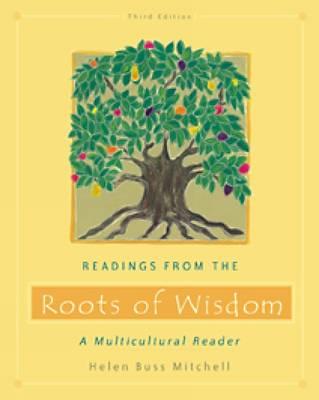 Readings from the Roots of Wisdom: A Multicultural Reader - Mitchell, Helen Buss