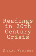 Readings in 20th Century Crisis