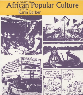 Readings in African Popular Culture - Barber, Karin (Editor)