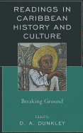 Readings in Caribbean History and Culture: Breaking Ground