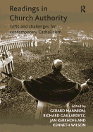 Readings in Church Authority: Gifts and Challenges for Contemporary Catholicism