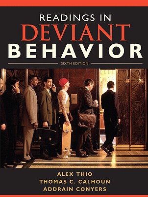 Readings in Deviant Behavior - Thio, Alex, and Calhoun, Thomas, and Conyers, Addrain