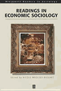 Readings in Economic Sociology - Biggart, Nicole Woolsey (Editor)