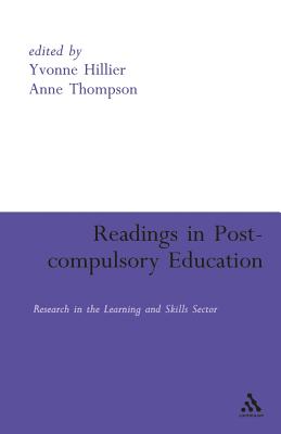 Readings in Post-Compulsory Education - Thompson, Anne (Editor), and Hillier, Yvonne (Editor)