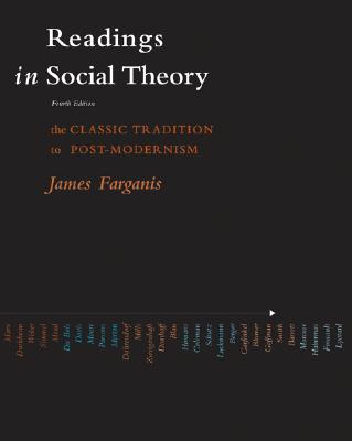 Readings in Social Theory - Farganis, James, and Farganis James