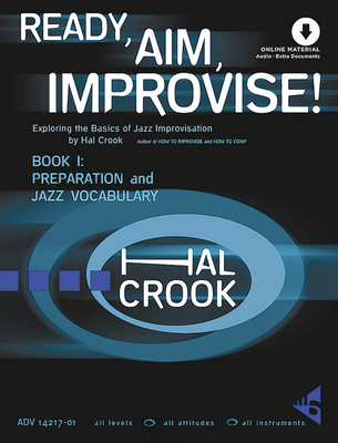 Ready, Aim, Improvise! Band 1: Exploring the Basics of Jazz Improvisation - Crook, Hal