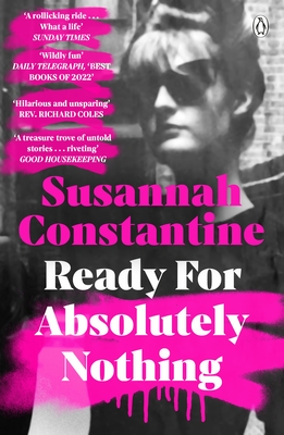 Ready For Absolutely Nothing: 'If you like Lady in Waiting by Anne Glenconner, you'll like this' The Times - Constantine, Susannah