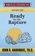 Ready for the Rapture: A Study of Thessalonians