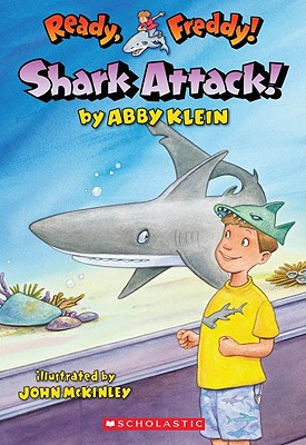 Ready, Freddy! #24: Shark Attack! - Klein, Abby