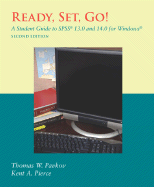 Ready, Set, Go! a Student Guide to SPSS(R) 13.0 and 14.0 for Windows(R)