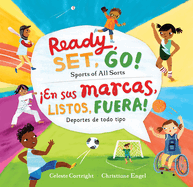 Ready, Set, Go! (Bilingual Spanish & English): Sports of All Sorts