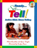 Ready, Set Tell: Active Bible Story-Telling