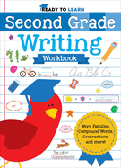 Ready to Learn: Second Grade Writing Workbook: Word Families, Compound Words, Contractions, and More!