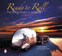 Ready to Roll: The Travel Trailer in America