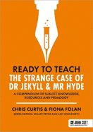 Ready to Teach: The Strange Case of Dr Jekyll & Mr Hyde