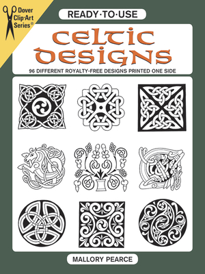 Ready-To-Use Celtic Designs: 96 Different Royalty-Free Designs Printed One Side - Pearce, Mallory