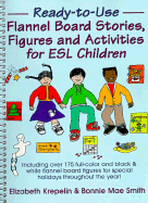 Ready-To-Use Flannel Board Stories, Figures, and Activities for ESL Children