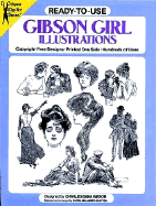 Ready-To-Use Gibson Girl Illustrations - Gibson, Charles Dana, and Grafton, Carol Belanger (Editor)
