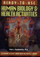 Ready-To-Use Human Biology & Health Activities for Grades 5-12