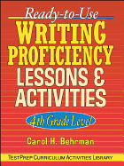 Ready-To-Use Writing Proficiency Lessons and Activities: 4th Grade Level