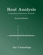 Real Analysis: A Long-Form Mathematics Textbook