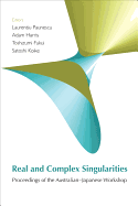Real and Complex Singularities - Proceedings of the Australian-Japanese Workshop