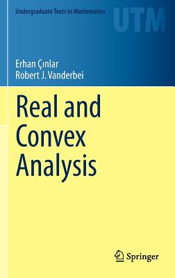 Real and Convex Analysis -  nlar, Erhan, and Vanderbei, Robert J