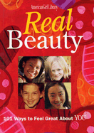 Real Beauty: 101 Ways to Feel Great about You - Kauchak, Therese