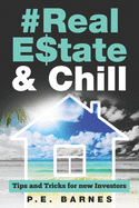 #real Estate & Chill: Tips & Tricks for New Investors