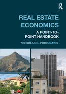 Real Estate Economics: A Point-to-Point Handbook