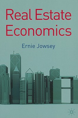 Real Estate Economics - Jowsey, Ernie