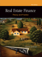 Real Estate Finance: Theory and Practice