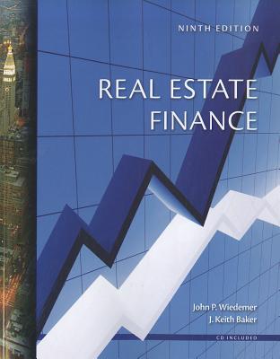 Real Estate Finance - Wiedemer, John P, and Baker, J Keith