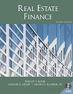 Real Estate Finance - Kolbe, Phillip, and Greer, Gaylon E, and Rudner, Henry