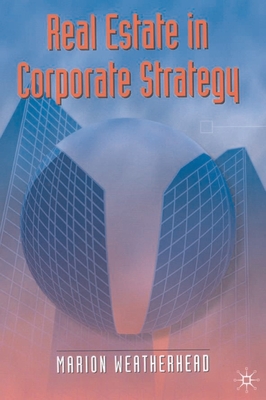 Real Estate in Corporate Strategy - Weatherhead, Marion