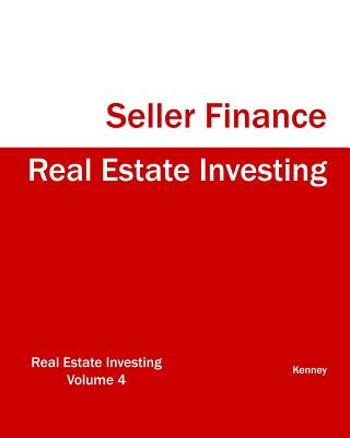 Real Estate Investing Seller Finance - Kenney