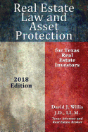 Real Estate Law & Asset Protection for Texas Real Estate Investors - 2018 Edition