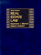 Real Estate Law - Werner, Raymond J, and Kratovil, Robert