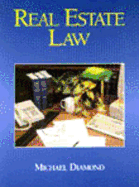 Real Estate Law - Diamond, Michael R, and Diamond, Michael